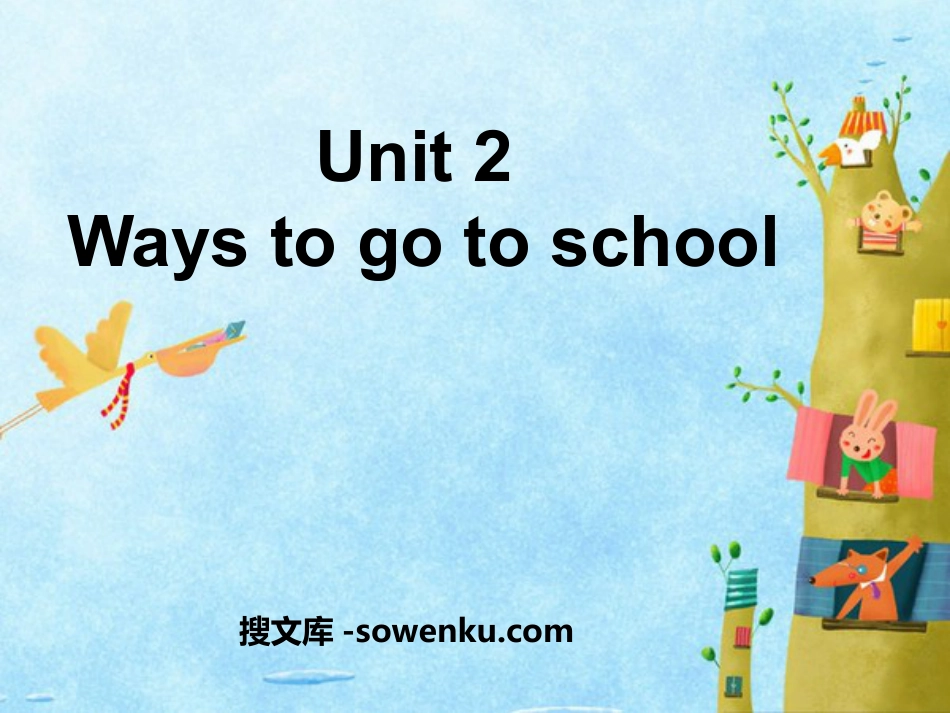 《Ways to go to school》PPT课件10_第1页