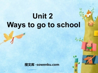 《Ways to go to school》PPT课件10