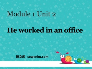 《He worked in an office》PPT课件3