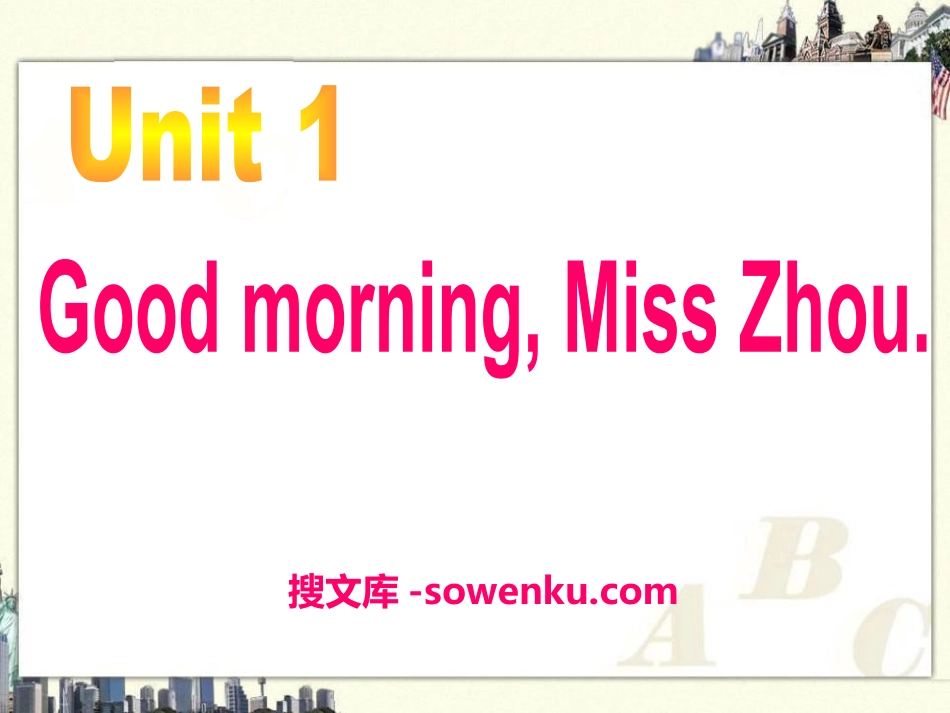 《Good morningMissZhou》PPT课件2_第1页