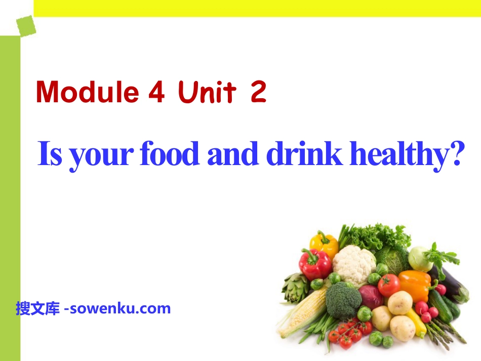 《Is your food and drink healthy?》PPT课件2_第1页