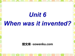 《When was it invented?》PPT课件24