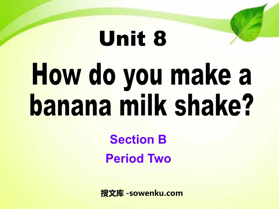 《How do you make a banana milk shake?》PPT课件10_第1页