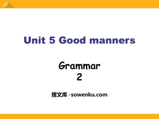 《Good manners》GrammarPPT课件