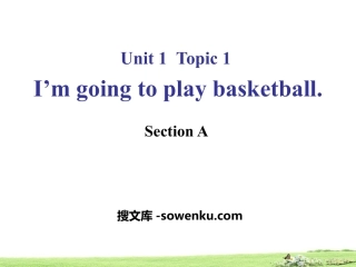 《I’m going to play basketball》SectionA PPT