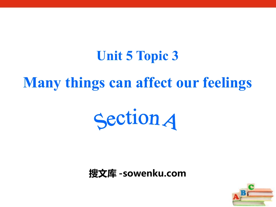 《Many things can affect our feelings》SectionA PPT_第1页