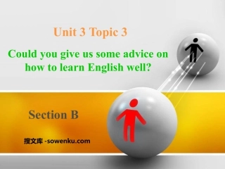 《Could you give us some advice on how to learn English well?》SectionB PPT