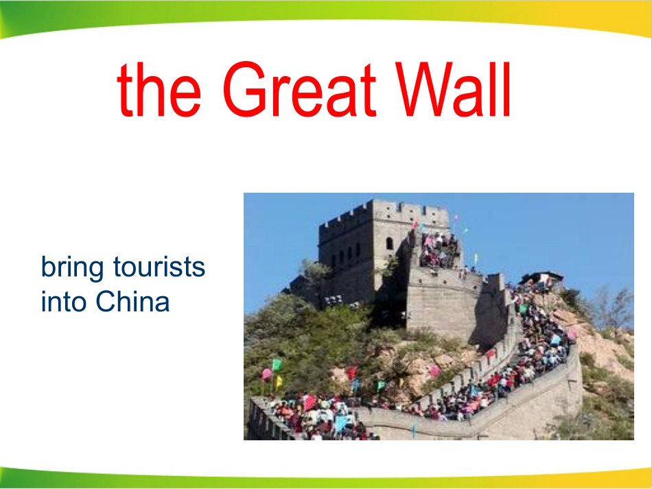 《China attracts millions of tourists from all over the world》SectionD PPT_第2页