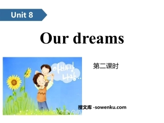 《Our dreams》PPT(第二课时)