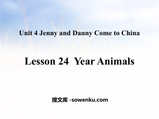 《Year Animals》Jenny and Danny Come to China PPT课件