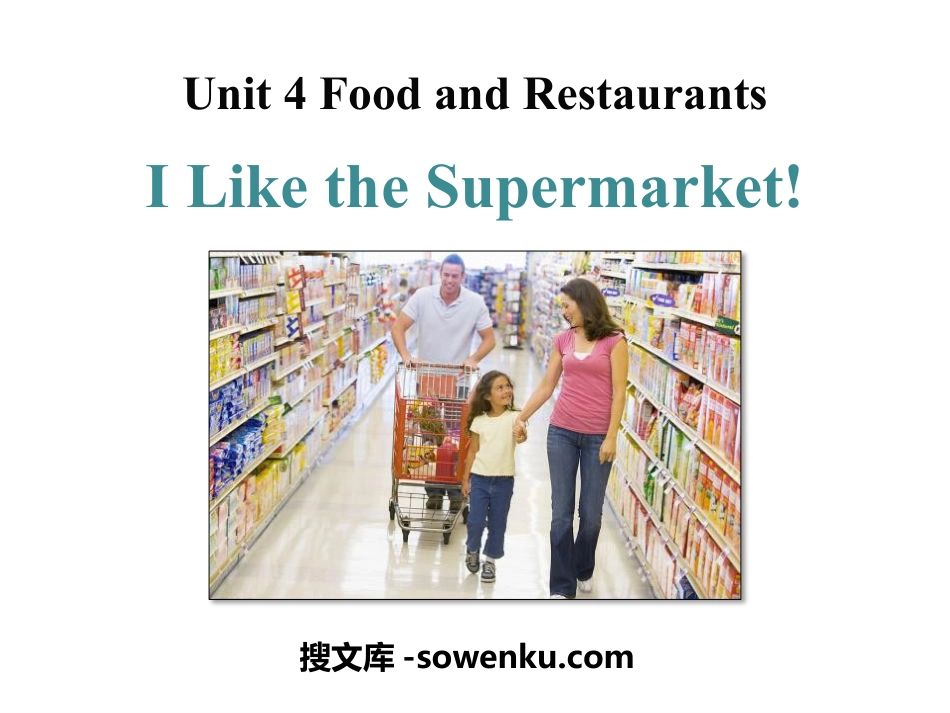 《I like the Supermarket!》Food and Restaurants PPT课件_第1页