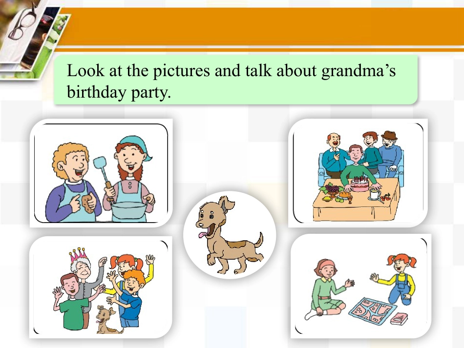 《Grandma's Birthday Party》Family and Home PPT_第3页