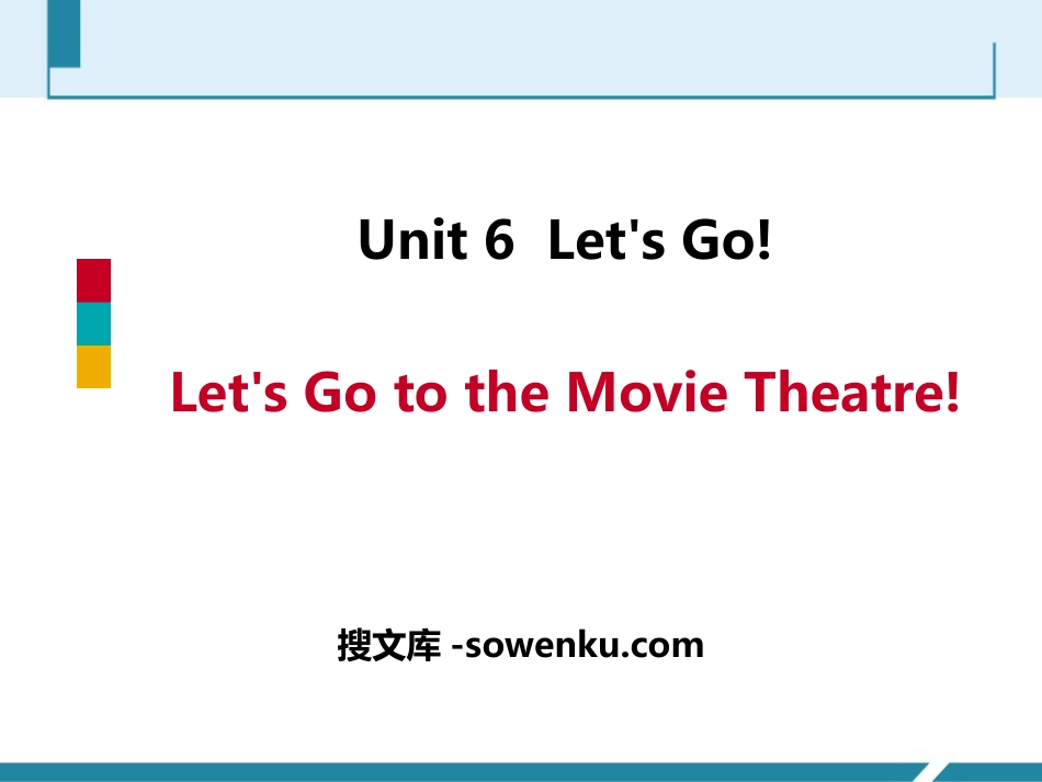 《Let's Go to the Movie Theatre!》Let's Go! PPT课件下载_第1页