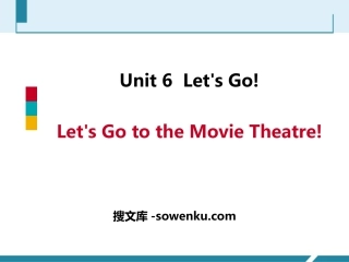 《Let's Go to the Movie Theatre!》Let's Go! PPT课件下载