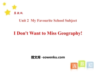 《I Don't Want to Miss Geography!》My Favourite School Subject PPT下载