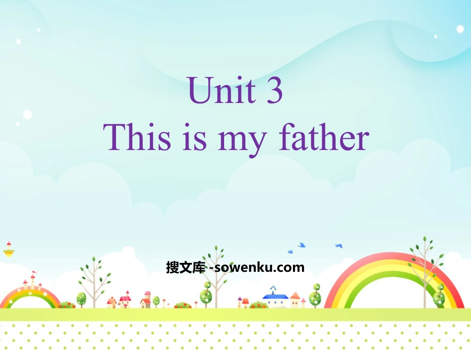 《This is my father》PPT课件下载_第1页