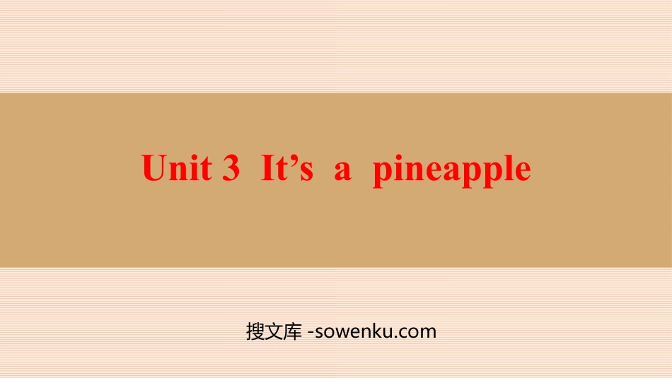 《It's a pineapple》PPT课文课件_第1页