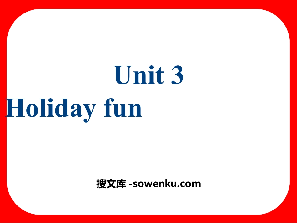 《Holiday fun》PPT下载_第1页