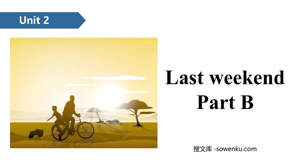 《Last weekend》PartB PPT课件_第1页