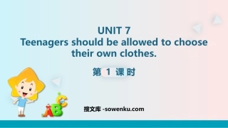 《Teenagers should be allowed to choose their own clothes》PPT课件(第1课时)