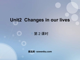 《Changes in our lives》PPT教学课件(第2课时)