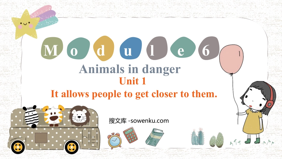 《It allows people to get closer to them》Animals in danger PPT免费下载_第1页