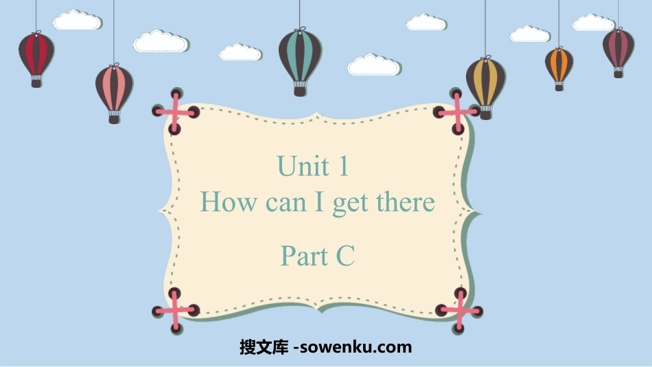 《How can I get there?》PartC PPT教学课件_第1页