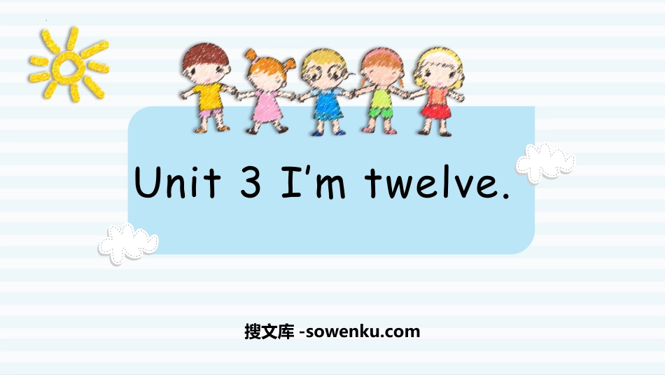 《I'm twelve》PPT免费下载_第1页