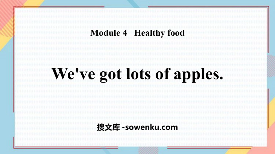 《We've got lots of apples》PPT优秀课件_第1页