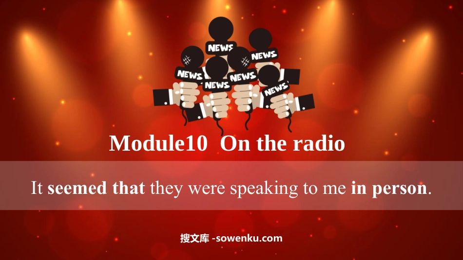 《It seemed that they were speaking to me in person》On the radio PPT教学课件下载_第1页