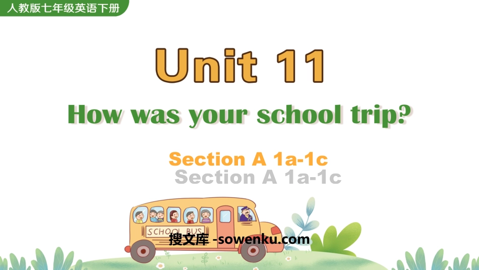 《How was your school trip?》SectionA PPT教学课件(第1课时)_第1页