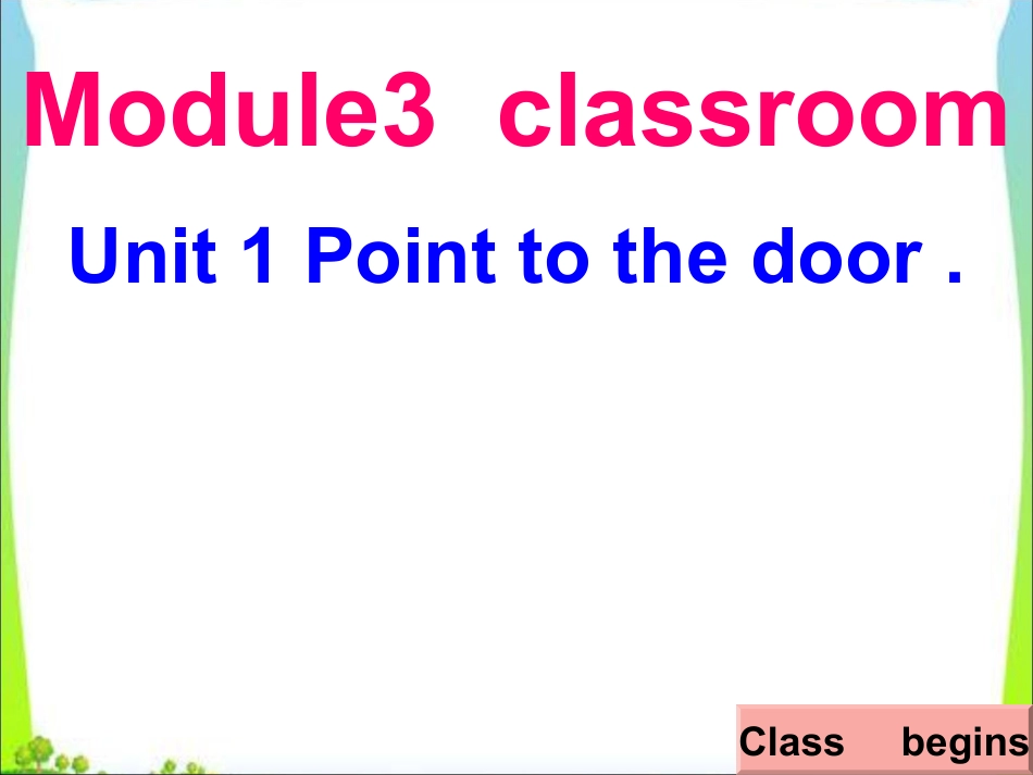 三年级上册外研版Module3 Unit1 Point to the doorppt课件11_第1页