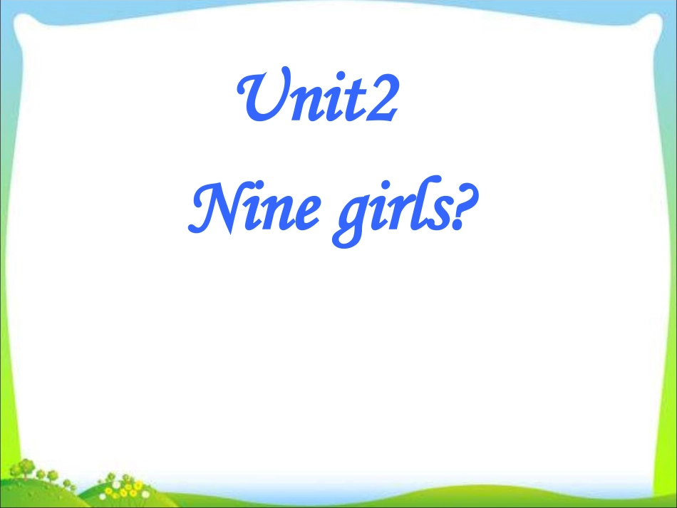 下载Module5 Unit2 Nine girlsppt课件(三上外研版英语)1_第1页