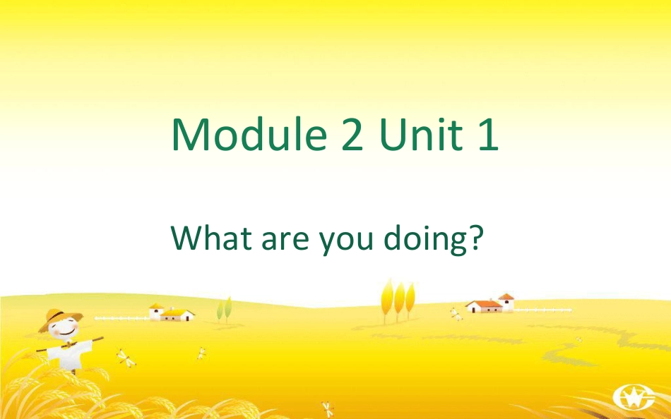 Module2 Unit2 What are you doingppt课件下载10_第1页