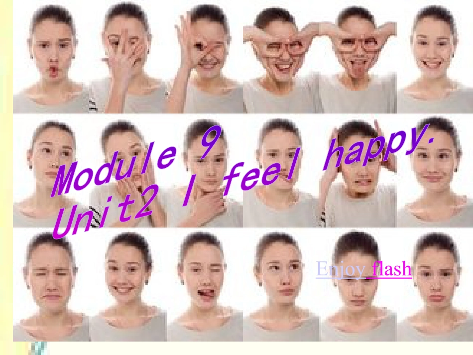 外研版英语原创Module9 Unit2 I feel happyppt课件下载9_第1页